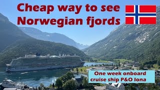 4K See the beauty of Norwegian fjords on a budget with cruise ship P&O Iona