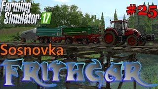 Let's Play Farming Simulator 2017, Sosnovka #25: Road Train!