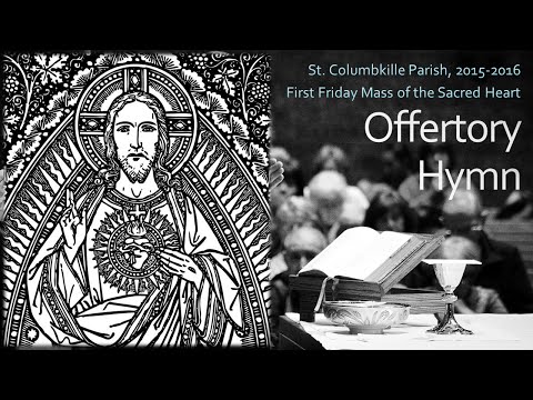Offertory Hymn - All Ye Who Seek A Comfort Sure