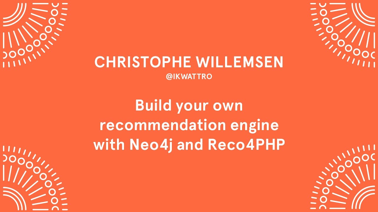 Christophe Willemsen - Your own recomendation Engine with Neo4j AND Reco4PHP - Laracon EU 2016