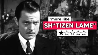 Time to DESTROY the worst CITIZEN KANE Letterboxd Reviews!