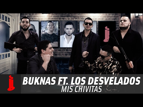 Buknas De Culiacn Ft. Los Desvelados - Mis Chivitas (video lyric)