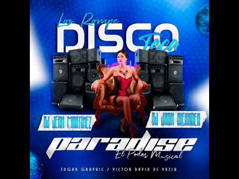 🇻🇪🎧PARADISSE DISCPLAY - LOS ROMPE DISCOTECAS VOL.4 (DJ JEAN MARTINEZ & DJ JHONALEXANDER)🎧🇻🇪