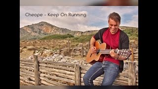 Cheope - Keep on running (Official Video)