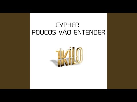Cypher Poucos Vão Entender