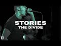 Stories - The Divide [Official Video] 
