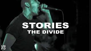 Stories - The Divide [Official Music Video]