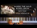 Nick Cave & Kylie Minogue - Where the Wild ...