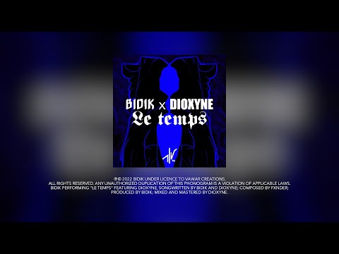 Bidik ft Dioxyne - Le Temps (Son officiel)