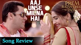 Aaj Unse Milna Hai Video Song Review Prem Ratan Dhan Payo