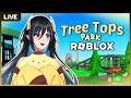 【Roblox】Tree Tops Theme Park วิ่งเล่นในสวนสนุก