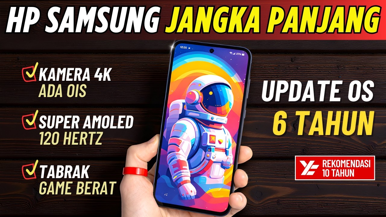 Buat 6 Tahun Ke Depan‼️ 5 HP SAMSUNG TERBAIK [1 - 5 JUTA] JANGKA PANJANG