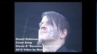 Because I Love You Viral Videos Stevie B Cover Song by Daniel Robinson from Senses of Fear