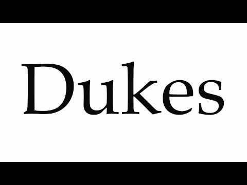How to Pronounce Dukes