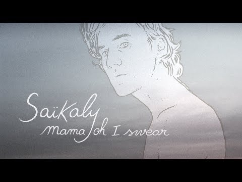 Mathieu Saïkaly - Mama Oh I Swear