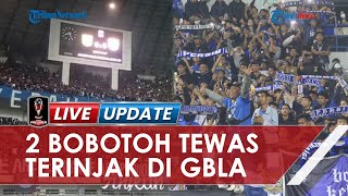 2 Bobotoh Meninggal saat Laga Persebaya Vs Persib di Stadion GBLA, Berdesakan hingga Jatuh Terinjak
