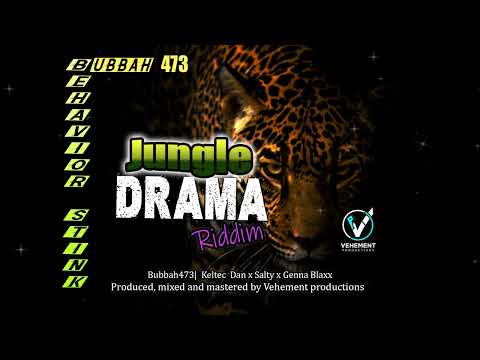 Bubbah473 -Behavior Stink {Jungle Drama Riddim} 2023 Grenada Jab Soca
