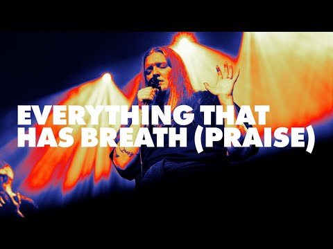 Everything That Has Breath (Praise) | CyLife Worship
