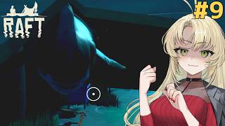 マキモカのイカダで漂流生活！#9【Raft】