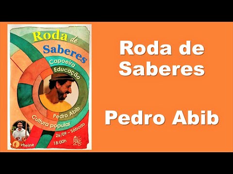 Roda de Saberes com Pedro Abib