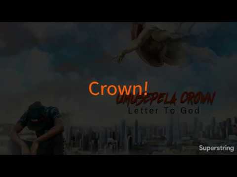 Umusepela Crown - Letter To God (Lyric Video)