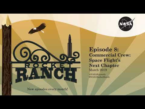Rocket Ranch Episode 8: Commercial Crew Program