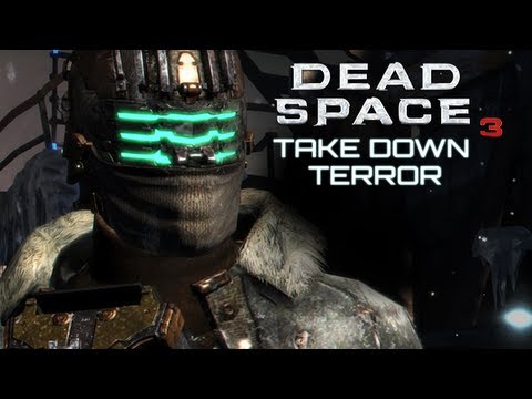 Dead Space 3 | Take Down the Terror