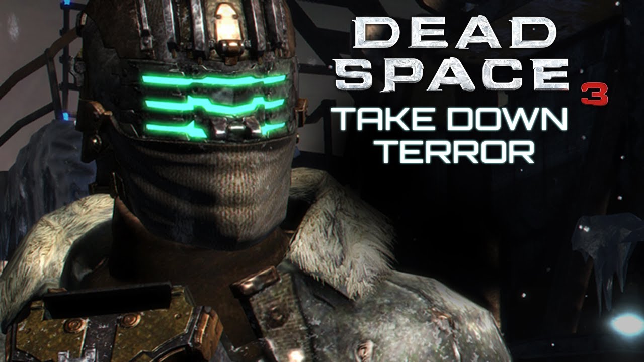 Dead Space 3 | Take Down the Terror - YouTube