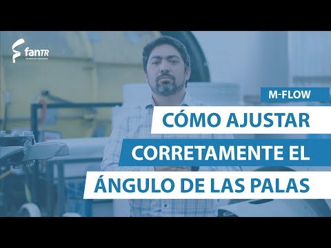 Cómo ajustar correctamente el ángulo de las palas de un ventilador M-Flow?