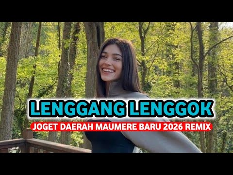 LENGGANG LENGGOK - LAGU JOGET PESTA DAERAH MAUMERE TERBARU 2026