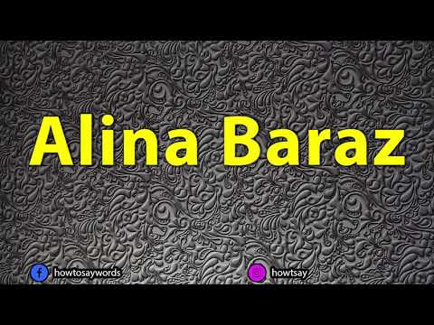 How To Pronounce Alina Baraz