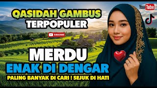 Download lagu PALING BANYAK DI CARI‼️QASIDAH GAMBUS TERPOPULER SEPANJANG MASA - PENYEJUK HATI mp3