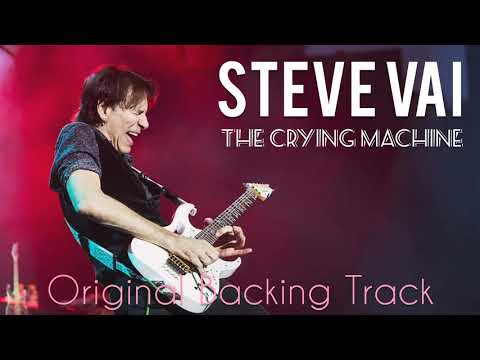 Steve Vai - THE CRYING MACHINE (Original Backing Track)