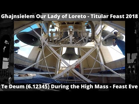 Te Deum (2018 - 6.12345) - Għajnsielem Madonna ta' Loreto - Festa Titulari - 6 Qniepen