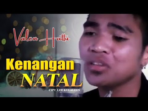 Valen Hattu - KENANGAN NATAL | Lagu Natal (Official Music Video)