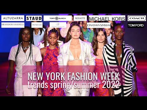 NEW YORK FASHION WEEK SPRING SUMMER 2022 | TOP-10 FASHION TRENDS