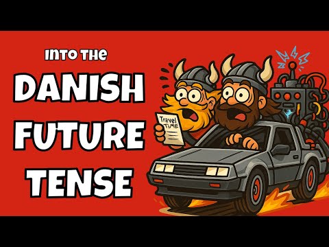 En lys fremtid!?! - Learn Danish Future Tense in Under 10 Minutes!