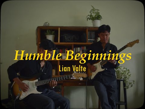 Lian Valte - Humble Beginnings