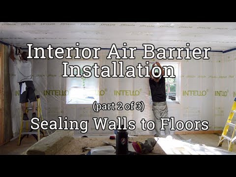 Interior Air Barrier Installation (2/3): Walls