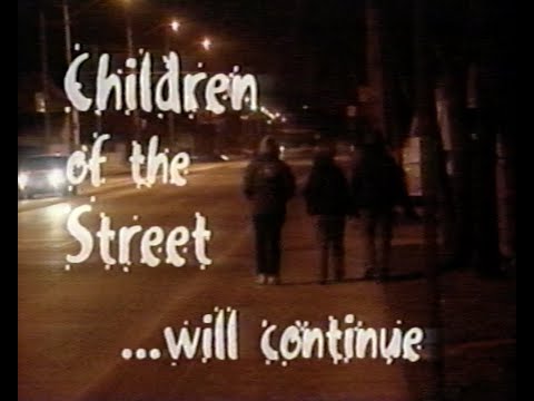 Children of the Street - 90s CBC Saskatchewan documentary