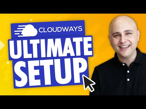 How to Setup Cloudways The Right Way - The Fastest...