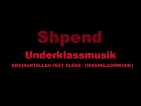 Underklassmusik kartellen rmx