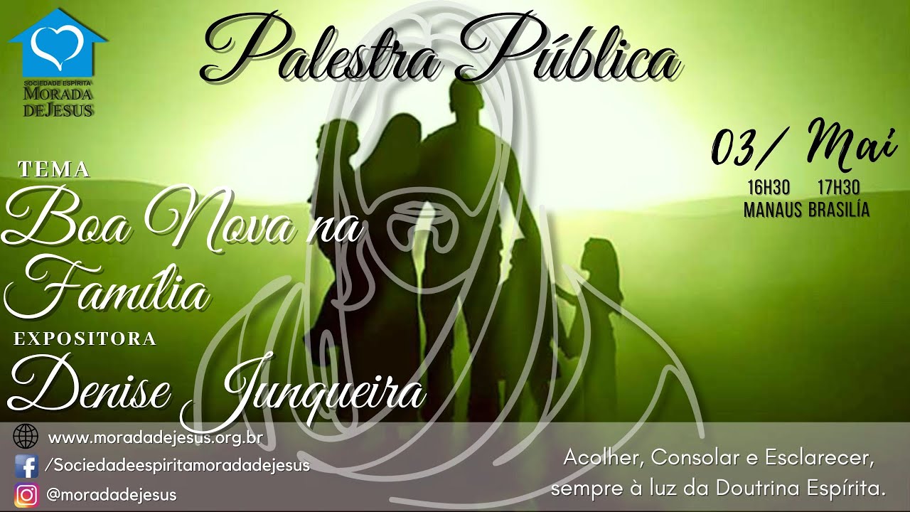 Palestra Pública, ema: "Boa nova na Família", com Denise Junqueira.