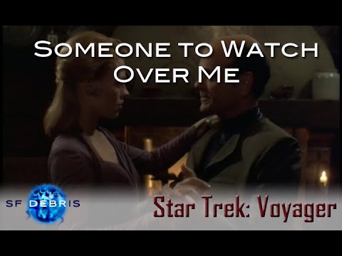 A Look at Someone to Watch Over Me (Voyager)