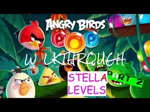 Angry Birds Pop Walkthrough (Part 2, Stella Levels)