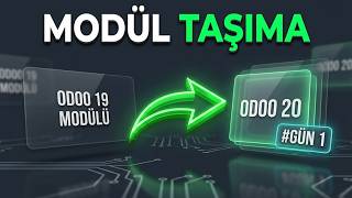Her Gün Odoo20 #Gün1 Odoo 19 Modüllerini Odoo 20'ye Taşıyoruz! (Refactoring)