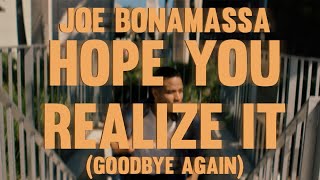 Kadr z teledysku Hope You Realize It (Goodbye Again) tekst piosenki Joe Bonamassa