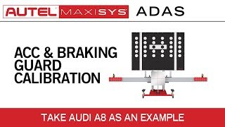 Autel Standard Frame ADAS ACC and Braking Guard Calibration Procedure Instruction