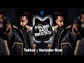 Takkar (BASS BOOSTED) Varinder Brar | Latest Punjabi Bass Boosted 2021| Punjabi Bass Boosted