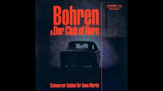 Bohren & der Club of Gore - Schwarzer Sabbat für Dean Martin